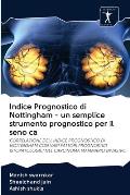 Indice Prognostico di Nottingham - un semplice strumento prognostico per il seno ca