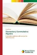 Elementary Commutative Algebra