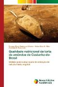 Qualidade nutricional da torta da am?ndoa de Castanha-do-Brasil