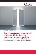 La transparencia en el marco de la lucha contra la corrupci?n