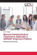 Manual Administrativo Financiero Aplicado a AIRSAP Empresa P?blica