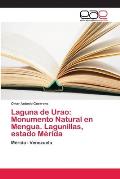 Laguna de Urao: Monumento Natural en Mengua. Lagunillas, estado M?rida