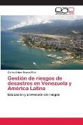 Gesti?n de riesgos de desastres en Venezuela y Am?rica Latina