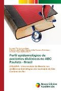 Perfil epidemiol?gico de pacientes disl?xicos no ABC Paulista - Brasil