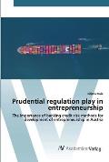 Prudential regulation play in entrepreneurship