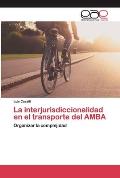 La interjurisdiccionalidad en el transporte del AMBA