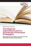 Estrategia de capacitaci?n para la Orientaci?n Profesional Pedag?gica