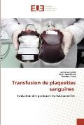 Transfusion de plaquettes sanguines