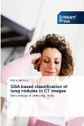 GSA based classification of lung nodules in CT images