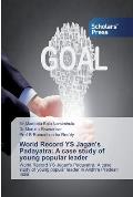 World Record YS Jagan's Padayatra: A case study of young popular leader
