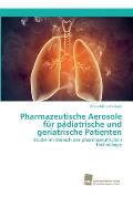 Pharmazeutische Aerosole f?r p?diatrische und geriatrische Patienten