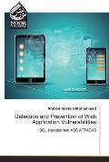 Detection and Prevention of Web Application Vulnerabilities