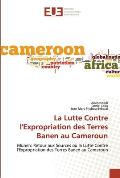 La Lutte Contre l'Expropriation des Terres Banen au Cameroun