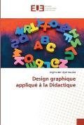 Design graphique appliqu? ? la Didactique