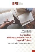 La Gestion Bibliographique avec le Logiciel Zotero