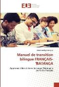Manuel de transition bilingue FRANÇAIS-ƁÀTÁNGÀ