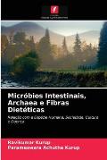 Micr?bios Intestinais, Archaea e Fibras Diet?ticas
