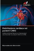Riabilitazione cardiaca nei pazienti CABG
