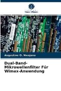 Dual-Band-Mikrowellenfilter F?r Wimax-Anwendung