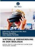 Virtuelle Verwendung in Der Biologie