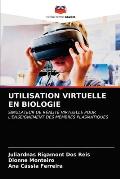 Utilisation Virtuelle En Biologie