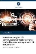 Voraussetzungen f?r kontinuierliche Verbesserung und schlankes Management f?r Industry 4.0