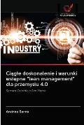 Ciągle doskonalenie i warunki wstępne lean management dla przemyslu 4.0