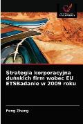 Strategia korporacyjna duńskich firm wobec EU ETSBadanie w 2009 roku