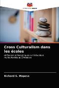Cross Culturalism dans les ?coles