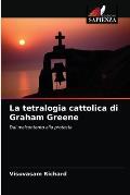 La tetralogia cattolica di Graham Greene