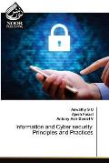 Information and Cyber security: Principles and Practices