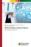 Biotecnologia e Sa?de Publica
