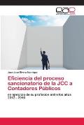 Eficiencia del proceso sancionatorio de la JCC a Contadores P?blicos