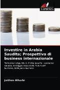 Investire in Arabia Saudita; Prospettiva di business internazionale