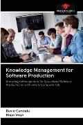 Knowledge Management for Software Production