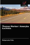 Thomas Merton i Ameryka Lacińska