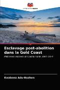 Esclavage post-abolition dans la Gold Coast