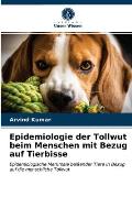 Epidemiologie der Tollwut beim Menschen mit Bezug auf Tierbisse