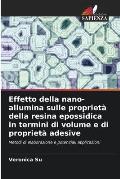 Effetto della nano-allumina sulle propriet? della resina epossidica in termini di volume e di propriet? adesive