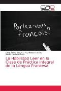 La Habilidad Leer en la Clase de Pr?ctica Integral de la Lengua Francesa