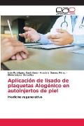 Aplicaci?n de lisado de plaquetas Alog?nico en autoinjertos de piel