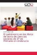 El patrimonio en los libros de texto de ciencias sociales de 5? de Primaria en Andaluc?a