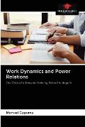 Work Dynamics and Power Relations