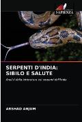 Serpenti d'India: Sibilo E Salute