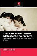 A face da maternidade adolescente no Panam?