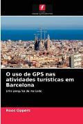 O uso de GPS nas atividades tur?sticas em Barcelona