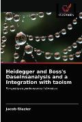 Heidegger and Boss's Daseinsanalysis and a Integration with taoism
