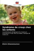 Syndrome du croup chez les enfants
