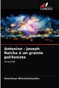Antonino - Joseph Reicha ? un grande polifonista