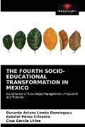 The Fourth Socio-Educational Transformation in Mexico